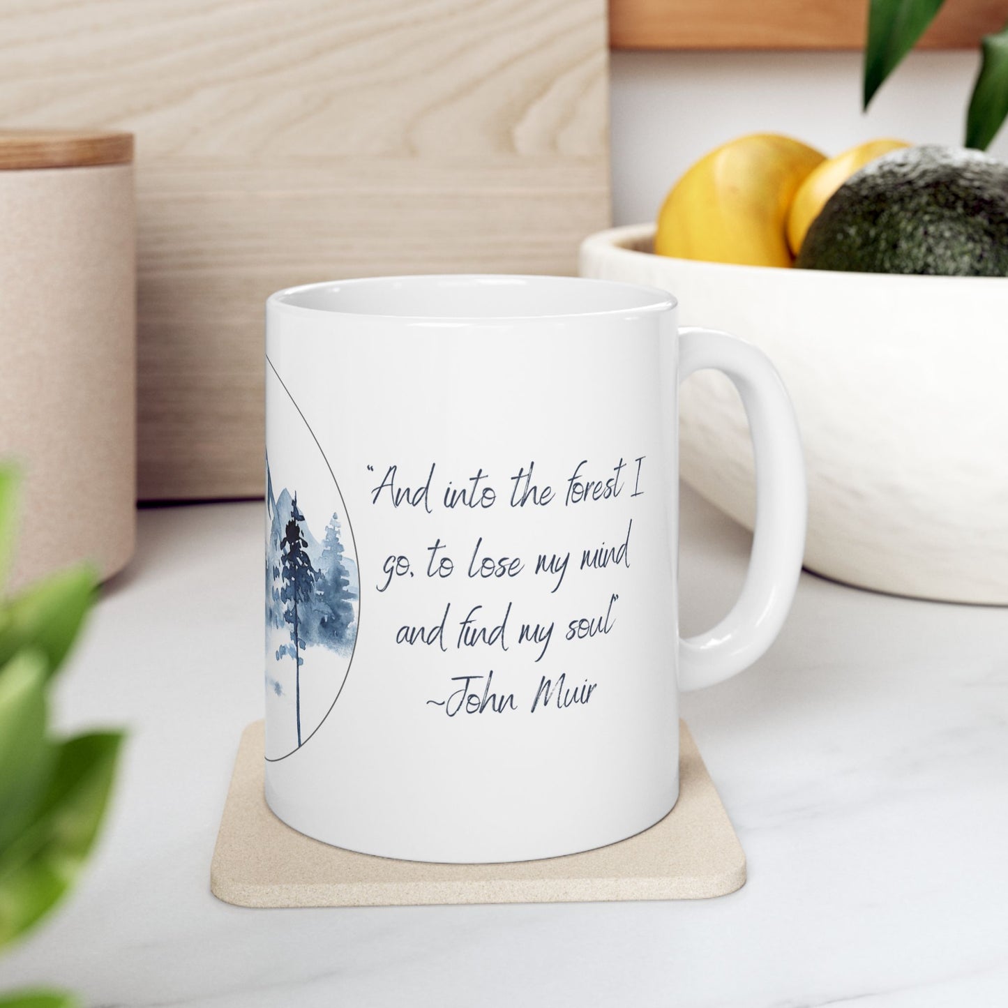 Mug - 'And Off to the Woods I Go, To Lose my Mind and Find my Soul'