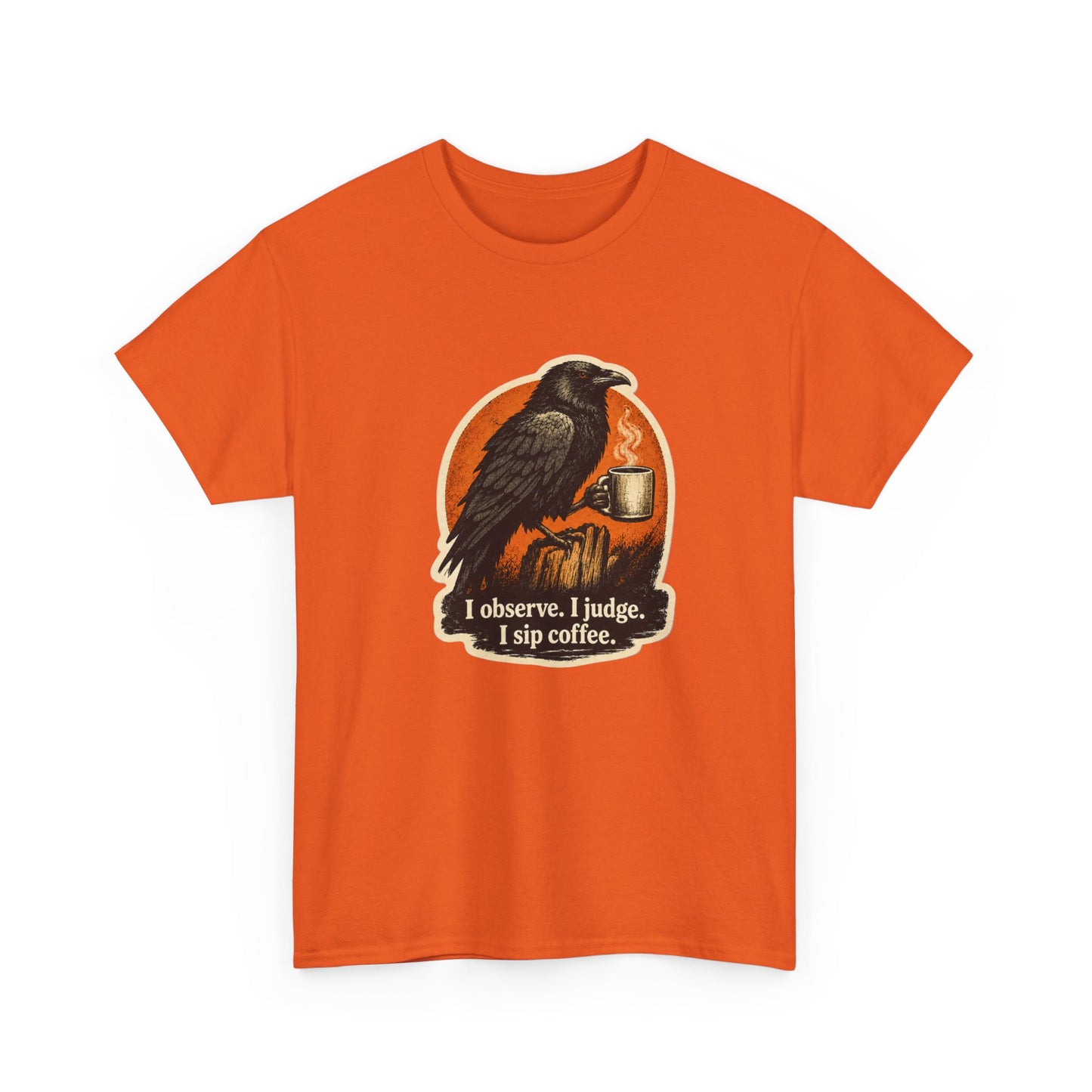 Raven Lovers | "I observe. I judge. I sip coffee." Graphic T-Shirt