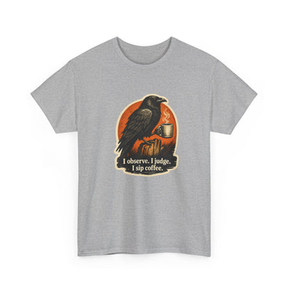 Raven Lovers | "I observe. I judge. I sip coffee." Graphic T-Shirt