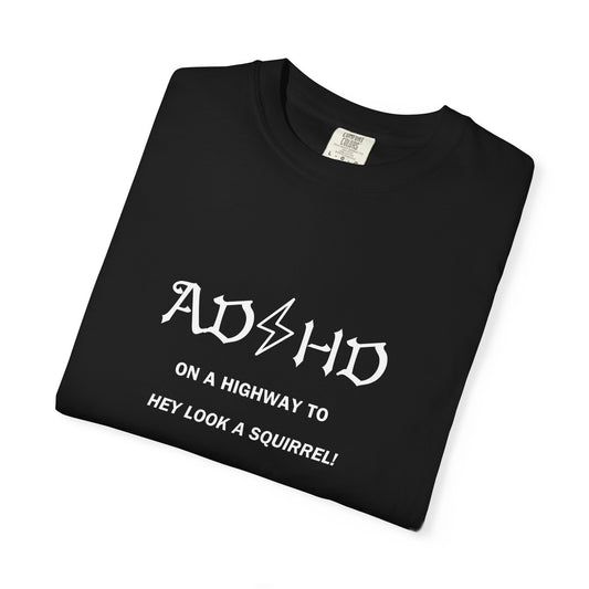 ADHD | "On a Highway To… Hey Look a Squirrel!"