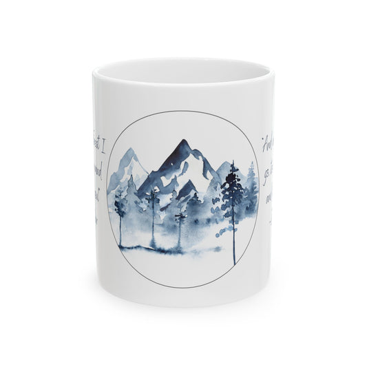 Mug - 'And Off to the Woods I Go, To Lose my Mind and Find my Soul'