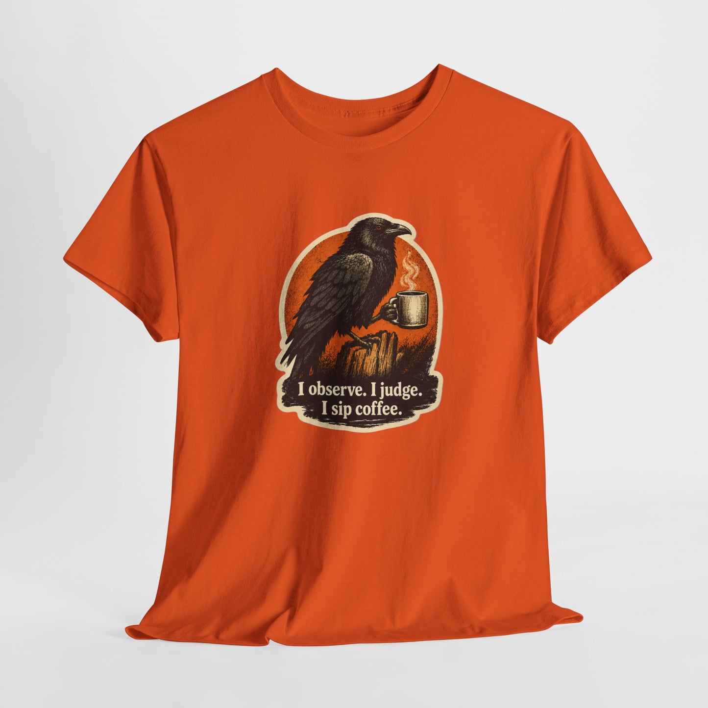 Raven Lovers | "I observe. I judge. I sip coffee." Graphic T-Shirt
