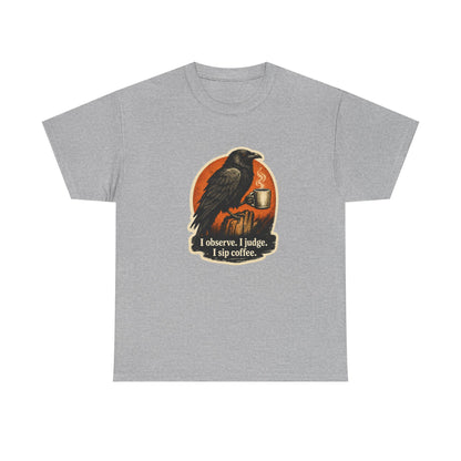 Raven Lovers | "I observe. I judge. I sip coffee." Graphic T-Shirt